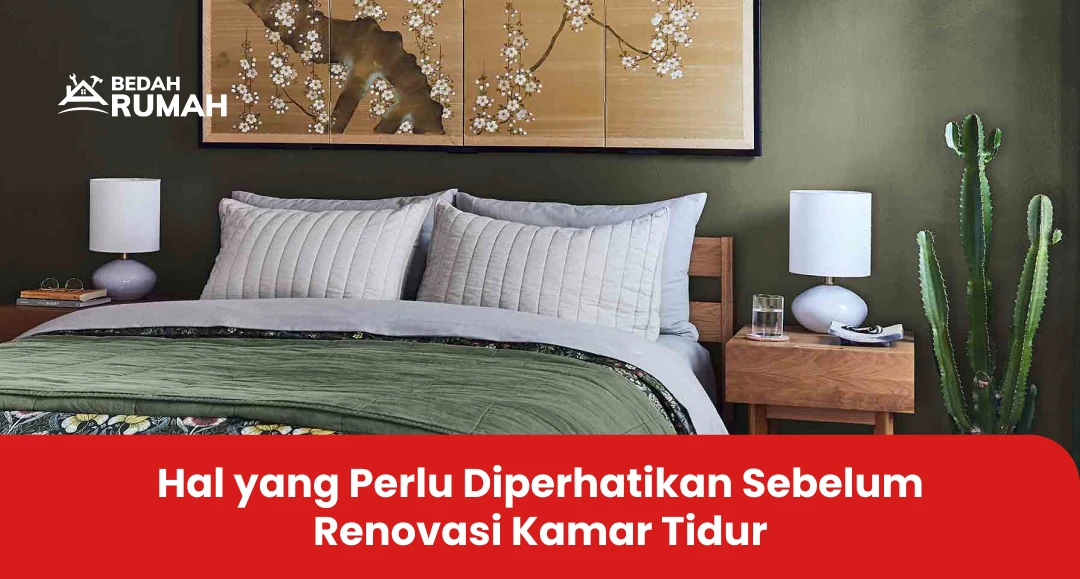 Hal yang Perlu Diperhatikan Sebelum Renovasi Kamar Tidur
