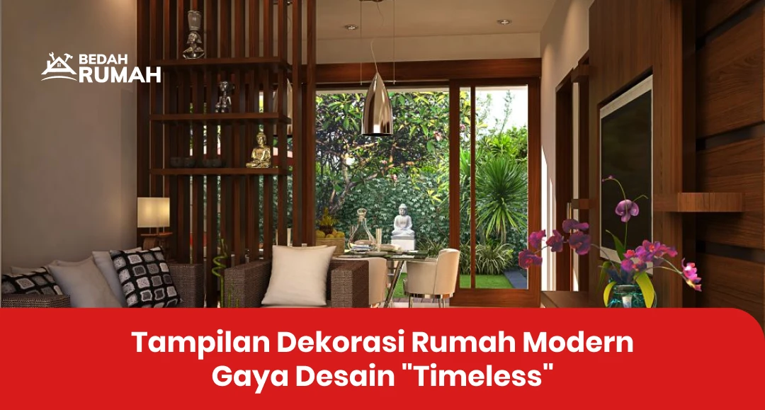 Tampilan Dekorasi Rumah Modern Gaya Desain "Timeless"