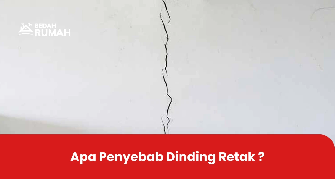 Apa Penyebab Dinding Retak ?