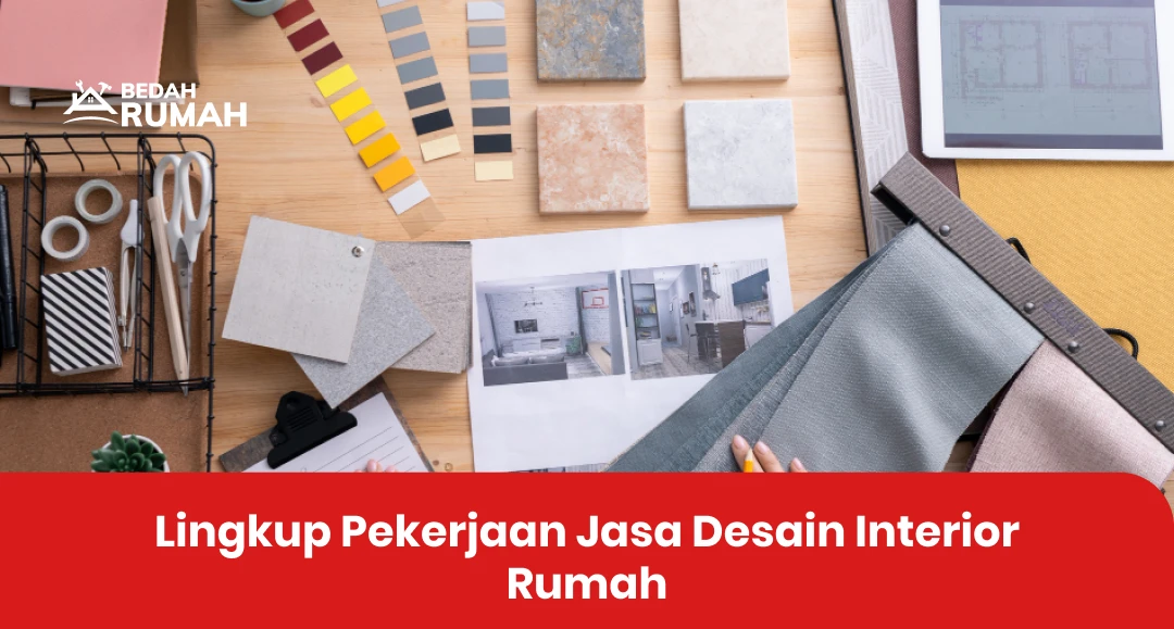 Lingkup Pekerjaan Jasa Desain Interior Rumah