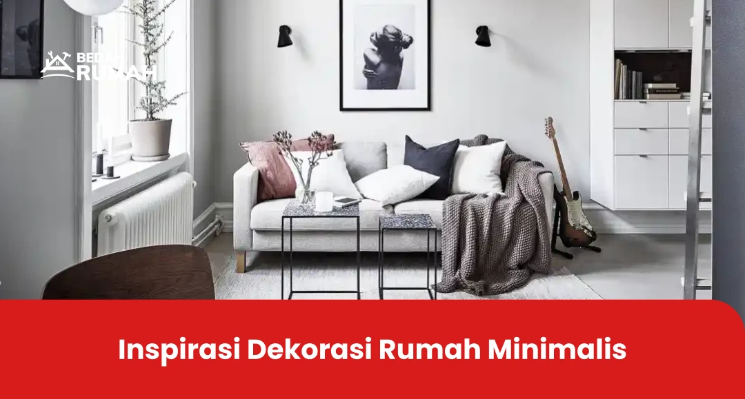 Inspirasi Dekorasi Rumah Minimalis