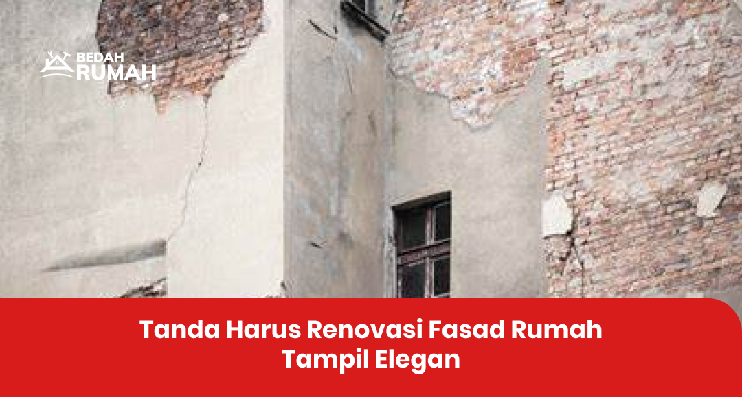 Tanda Harus Renovasi Fasad Rumah Tampil Elegan