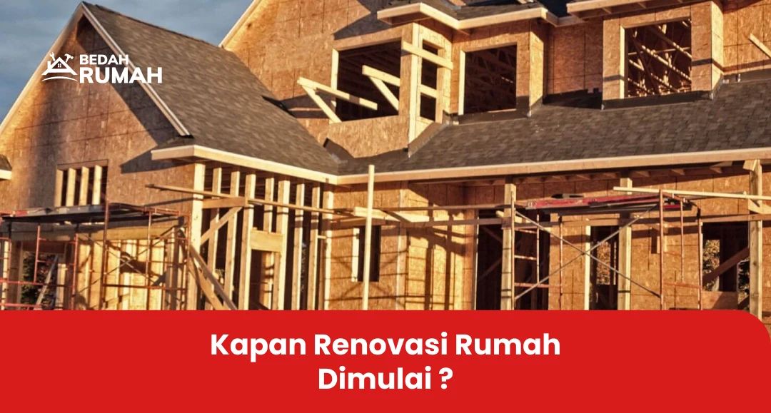 Renovasi Rumah Dimulai Dari Mana ?
