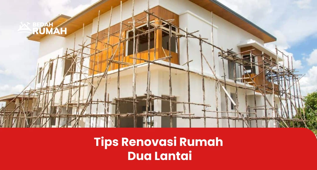 Tips Renovasi Rumah Dua LantaiTips Renovasi Rumah Dua LantaiTips Renovasi Rumah Dua Lantaivv