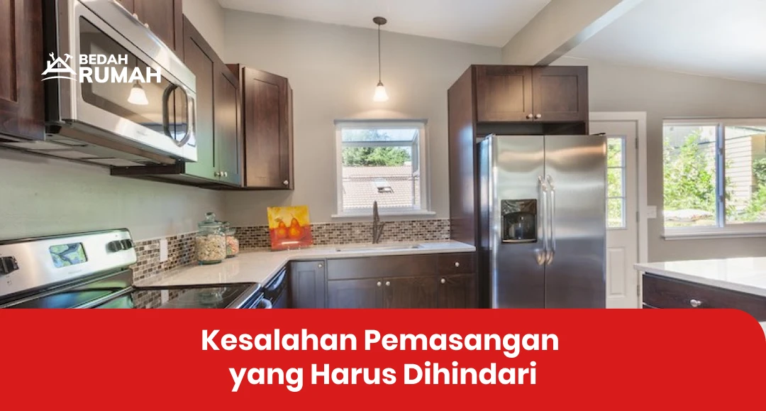 Kesalahan Pemasangan yang Harus Dihindari