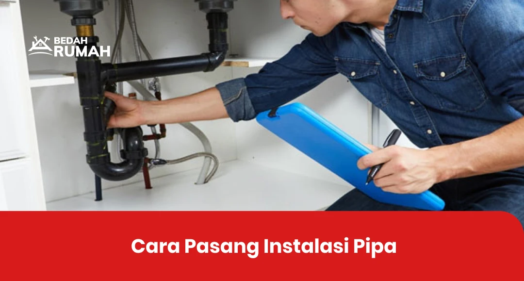 Cara Pasang Instalasi Pipa