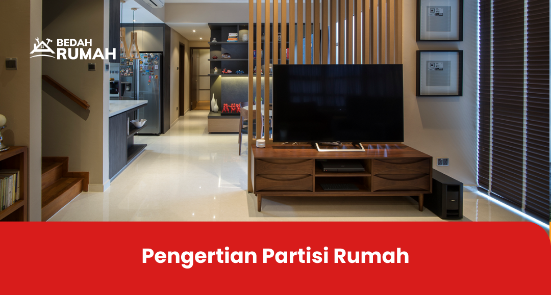 Pengertian Partisi Rumah
