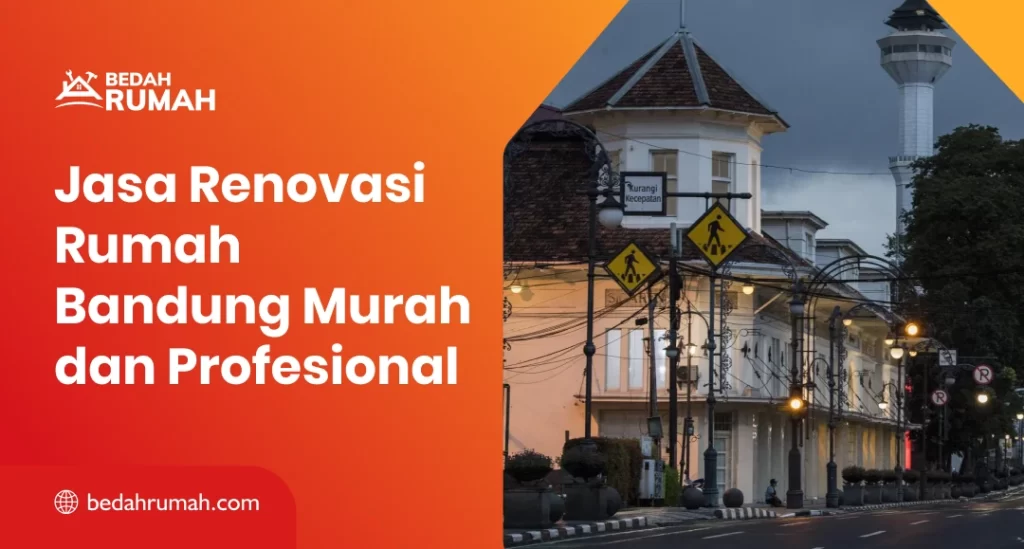 Jasa Renovasi Rumah Bandung Murah dan Profesional