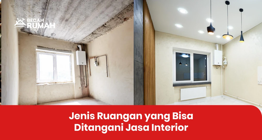 Jenis Ruangan yang Bisa Ditangani Jasa Interior