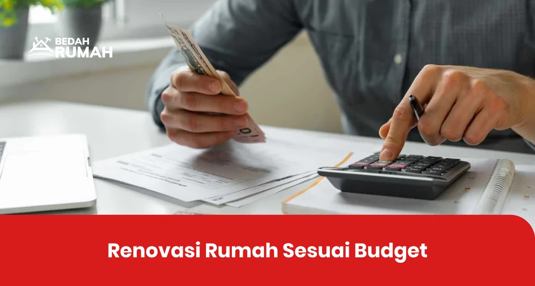 Renovasi Rumah Sesuai Budget