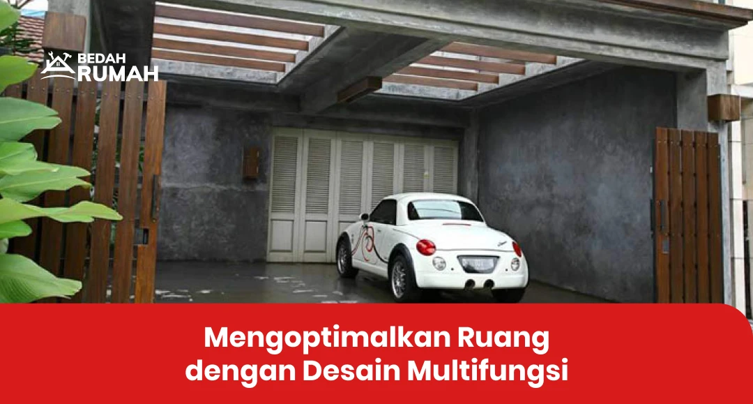 Mengoptimalkan Ruang dengan Desain Multifungsi