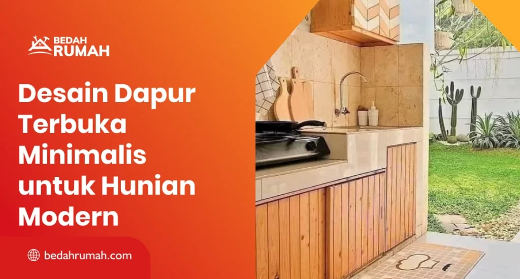 Desain Dapur Terbuka Minimalis untuk Hunian Modern