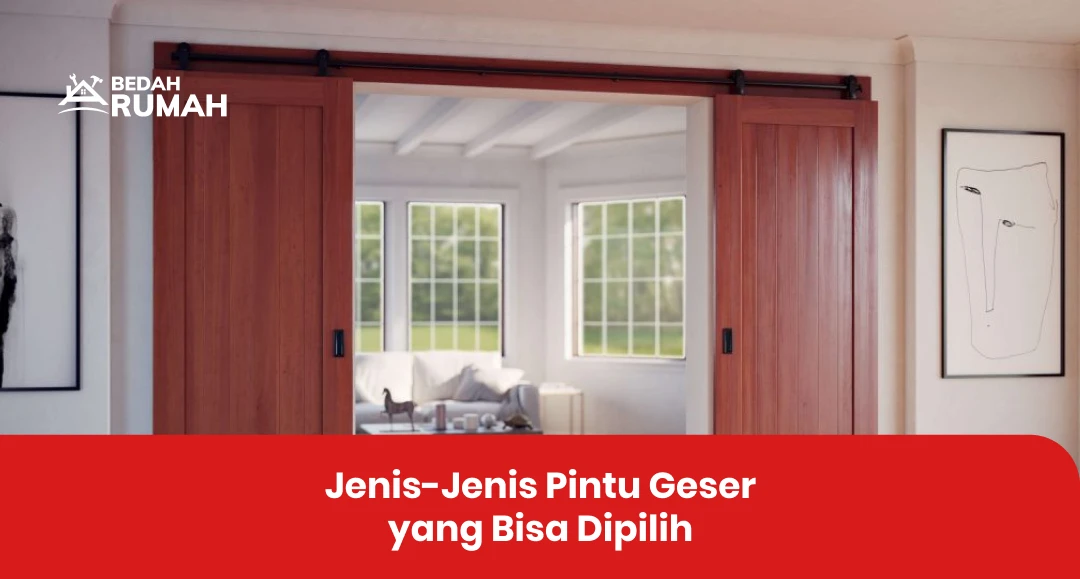 Jenis-Jenis Pintu Geser yang Bisa Dipilih