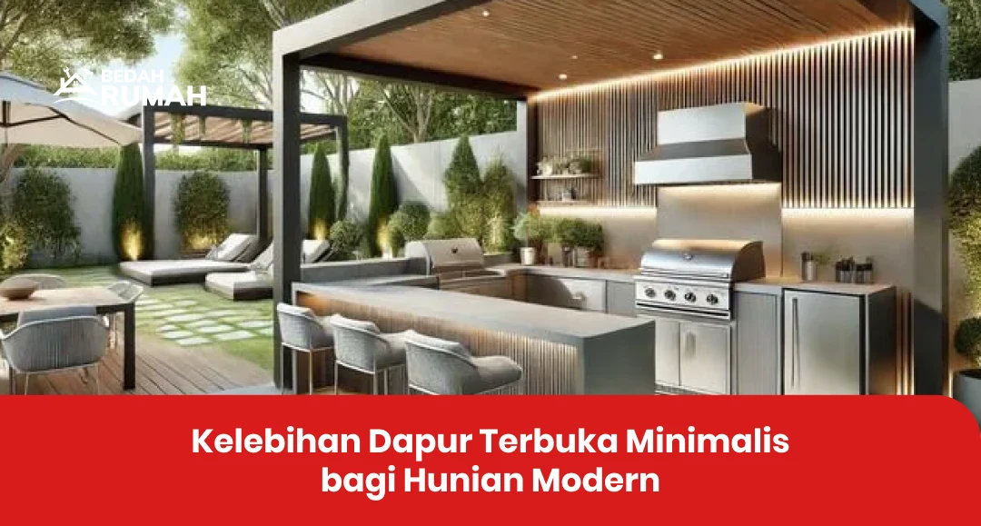 Kelebihan Dapur Terbuka Minimalis bagi Hunian Modern