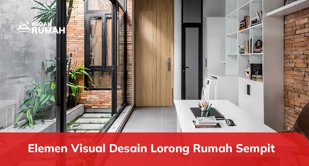 Elemen Visual Desain Lorong Rumah Sempit