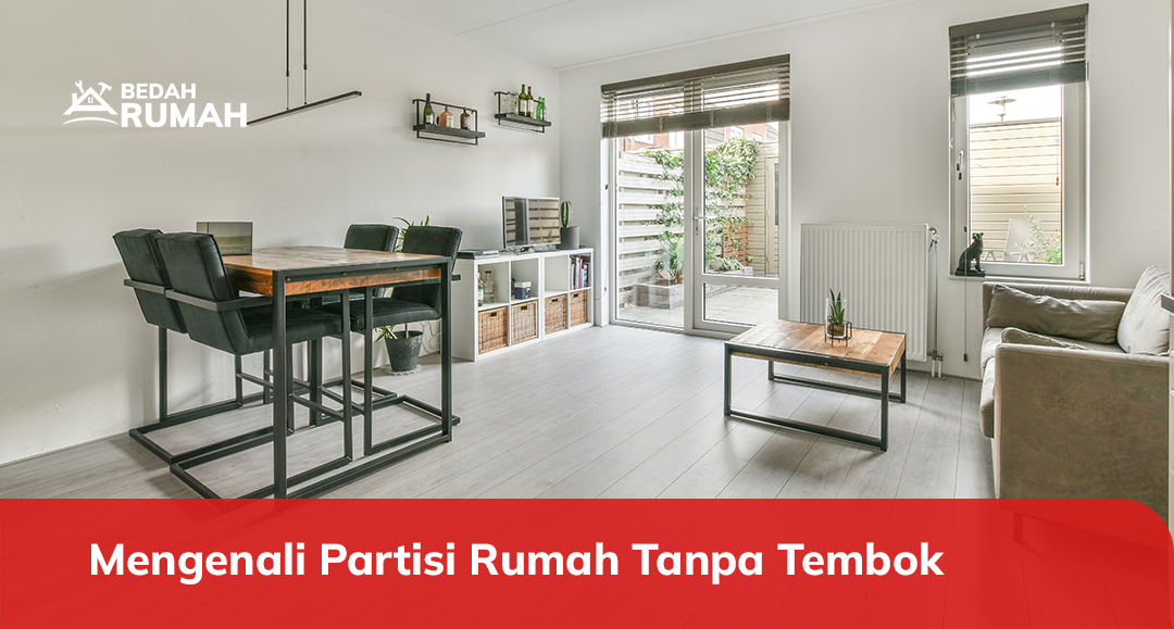 Mengenali Partisi Rumah Tanpa Tembok