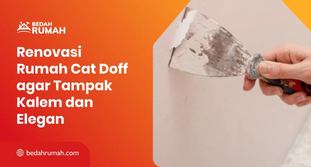 renovasi rumah cat doff