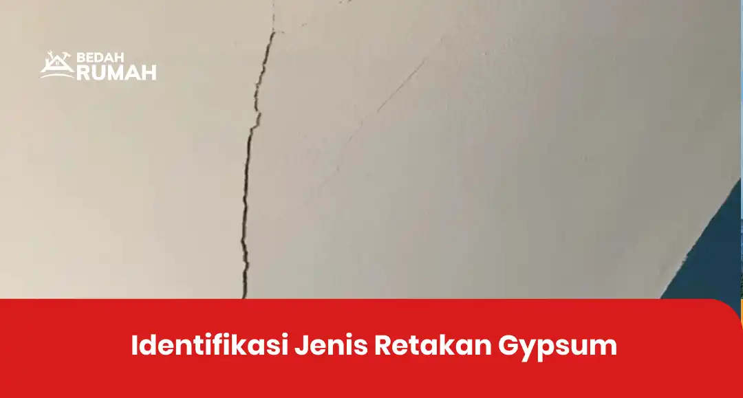 Identifikasi Jenis Retakan Gypsum