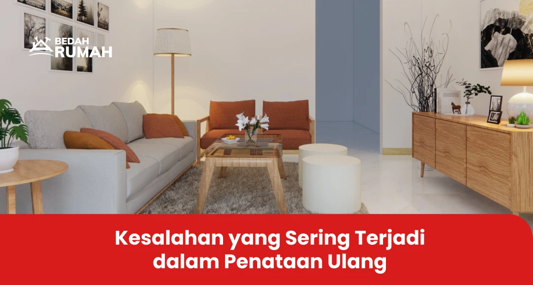 Kesalahan yang Sering Terjadi dalam Penataan Ulang