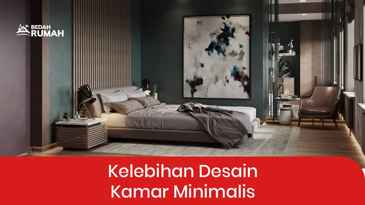 Kelebihan Desain Kamar Minimalis 