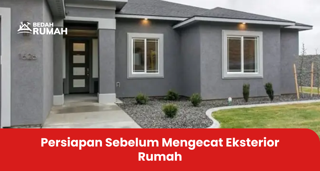 Persiapan Sebelum Mengecat Eksterior Rumah