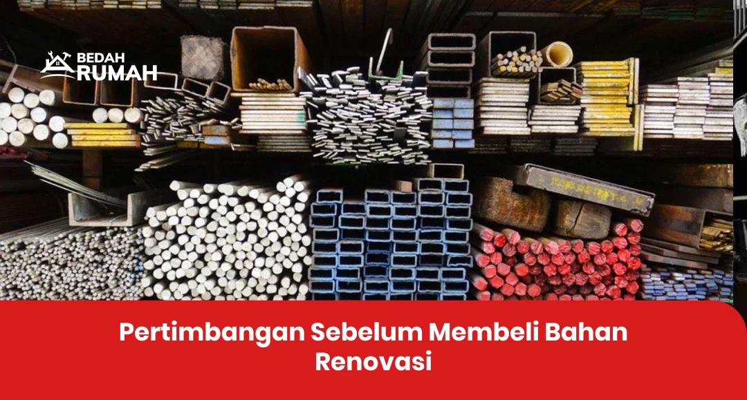 Pertimbangan Sebelum Membeli Bahan Renovasi
