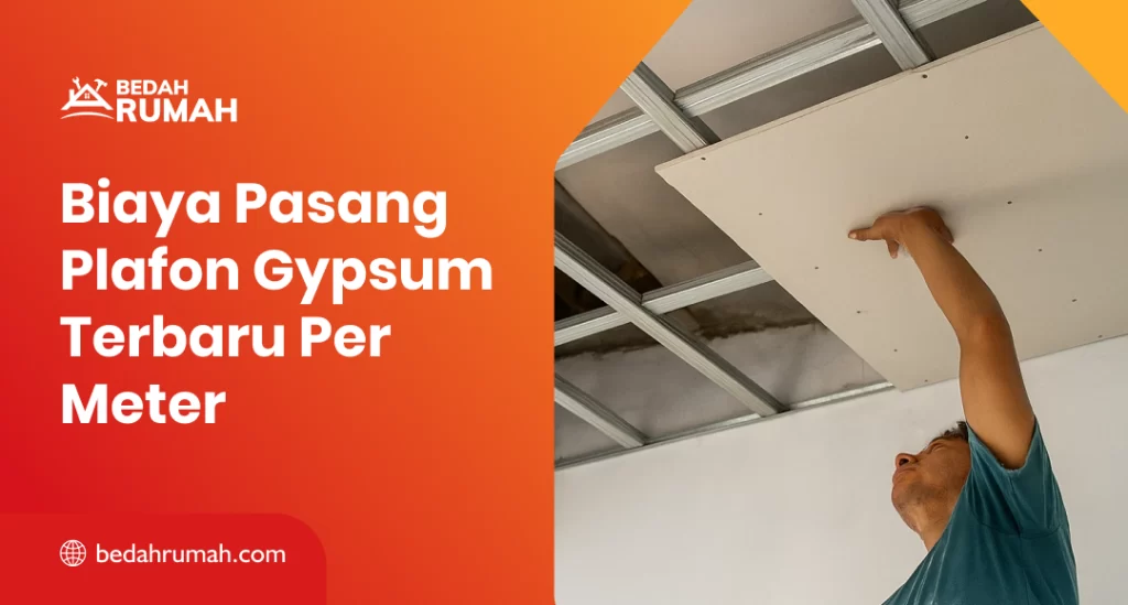 Biaya Pasang Plafon Gypsum Terbaru Per Meter