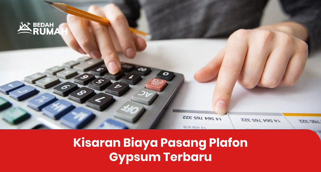 Kisaran Biaya Pasang Plafon Gypsum Terbaru