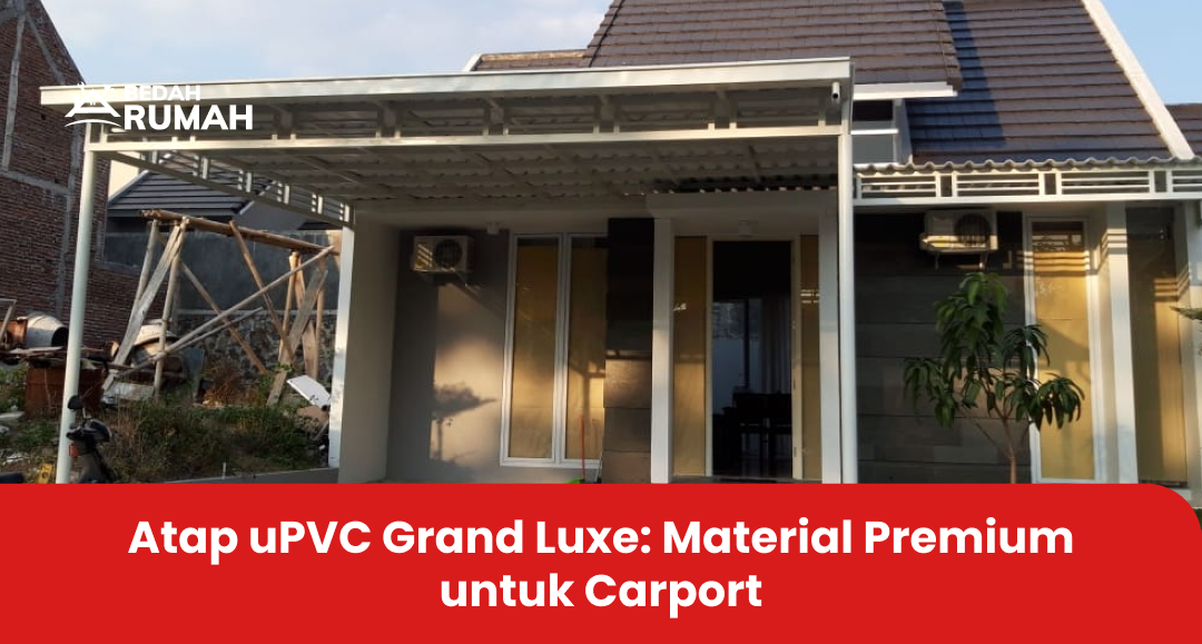 Atap uPVC Grand Luxe Material Premium untuk Carport