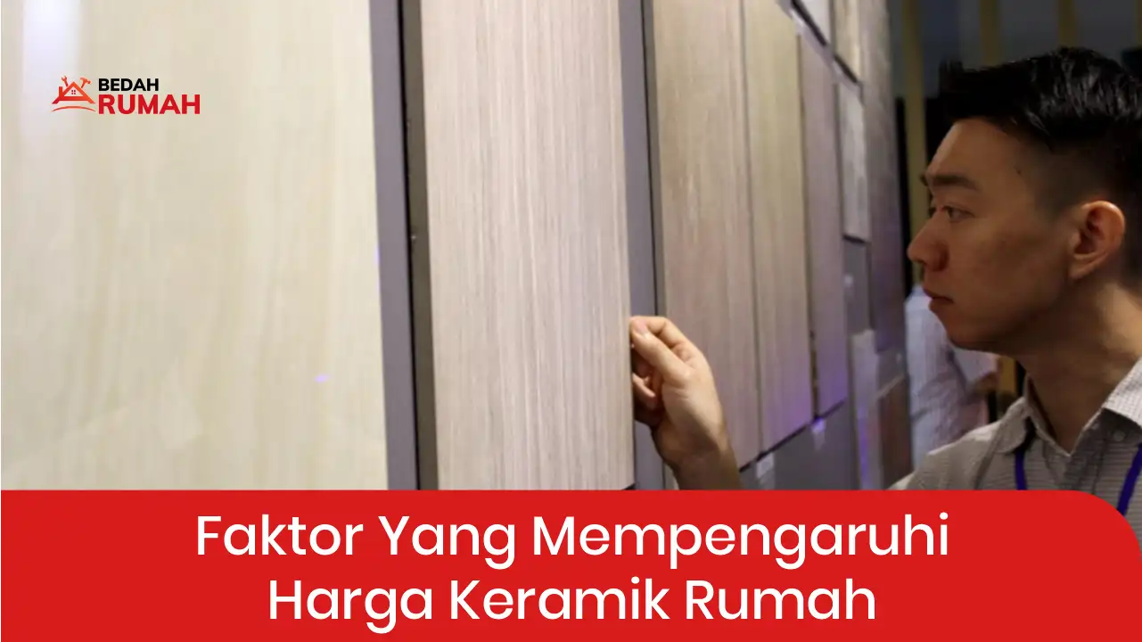 Faktor yang Mempengaruhi Harga Keramik Rumah