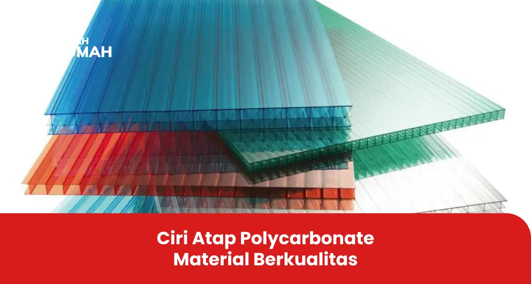 1. Ciri Atap Polycarbonate Material Berkualitas