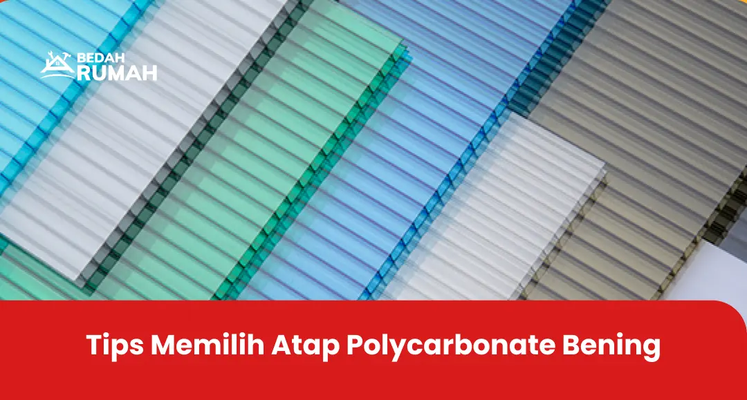 2. Tips Memilih Atap Polycarbonate Bening