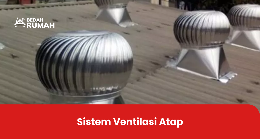 Sistem Ventilasi Atap