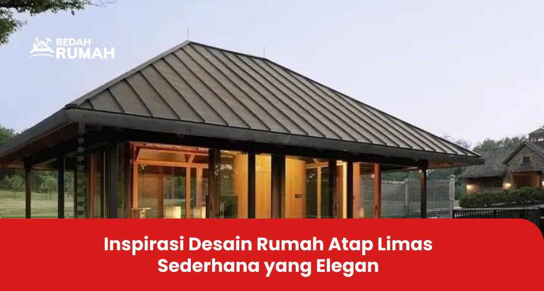 Inspirasi Desain Rumah Atap Limas Sederhana yang Elegan