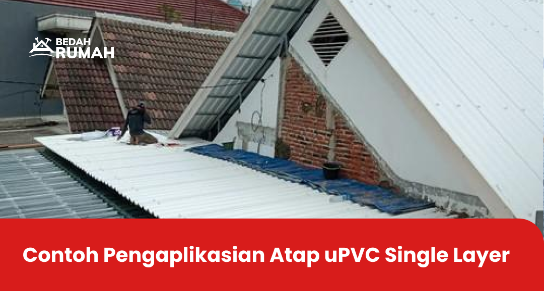 2. Contoh Pengaplikasian Atap uPVC Single Layer