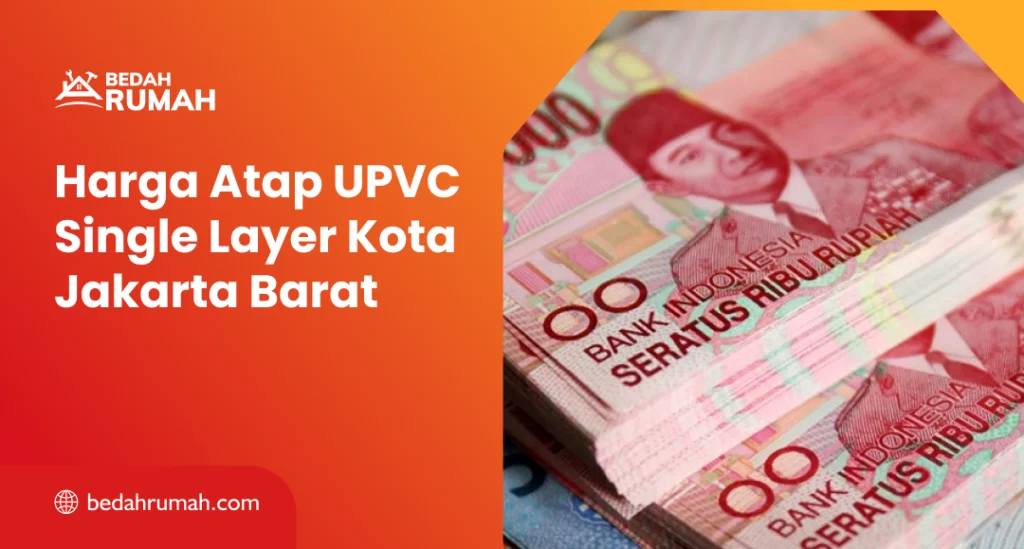 Harga Atap UPVC Single Layer Kota Jakarta Barat
