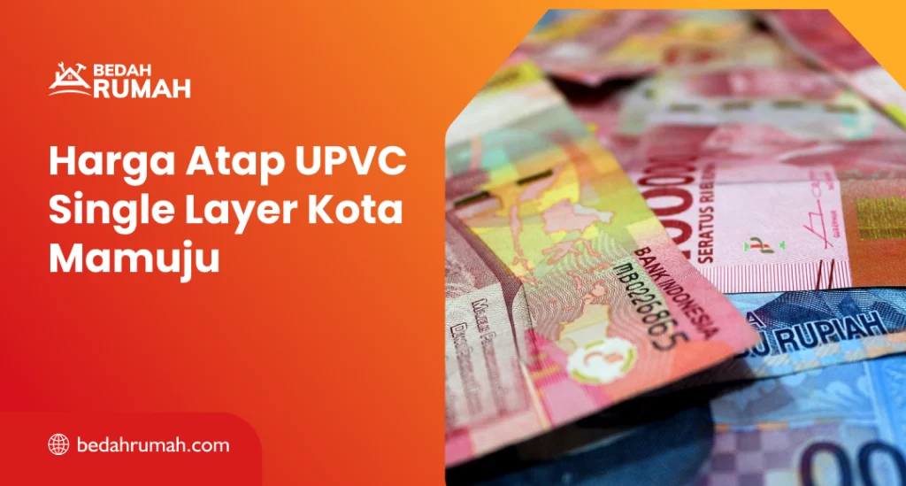 Harga Atap UPVC Single Layer Kota Mamuju