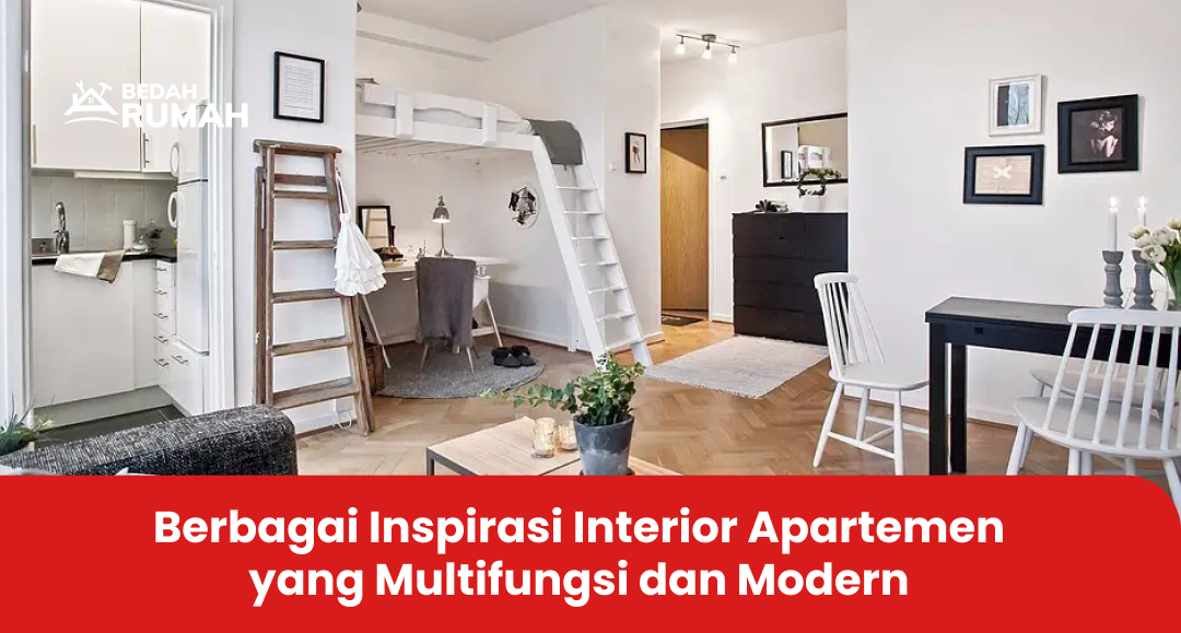 Berbagai Inspirasi Interior Apartemen yang Multifungsi dan Modern