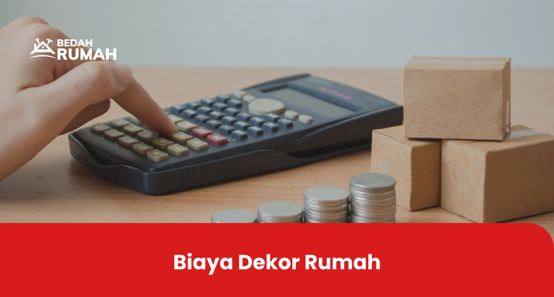 Biaya Dekor Rumah
