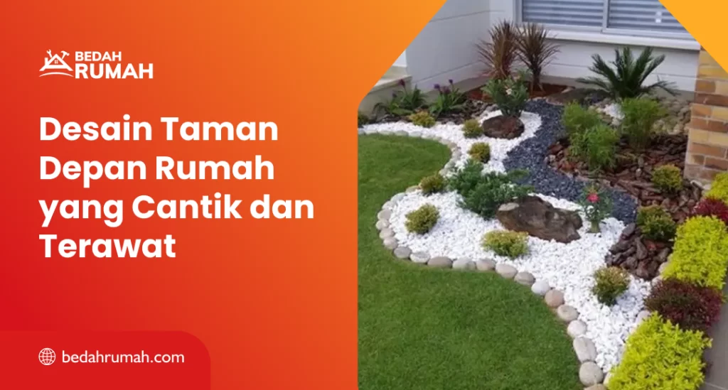 Desain Taman Depan Rumah yang Cantik dan Terawat