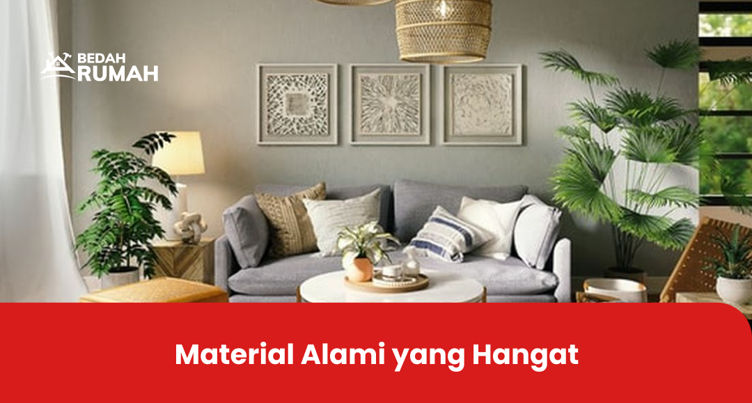 Material Alami yang Hangat