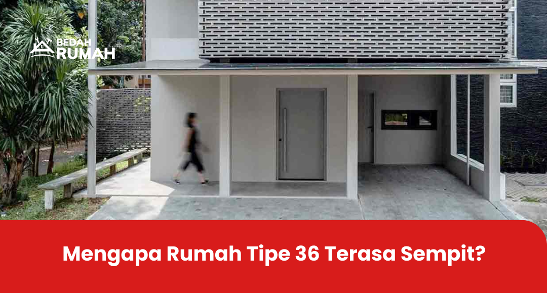 Mengapa Rumah Tipe 36 Terasa Sempit