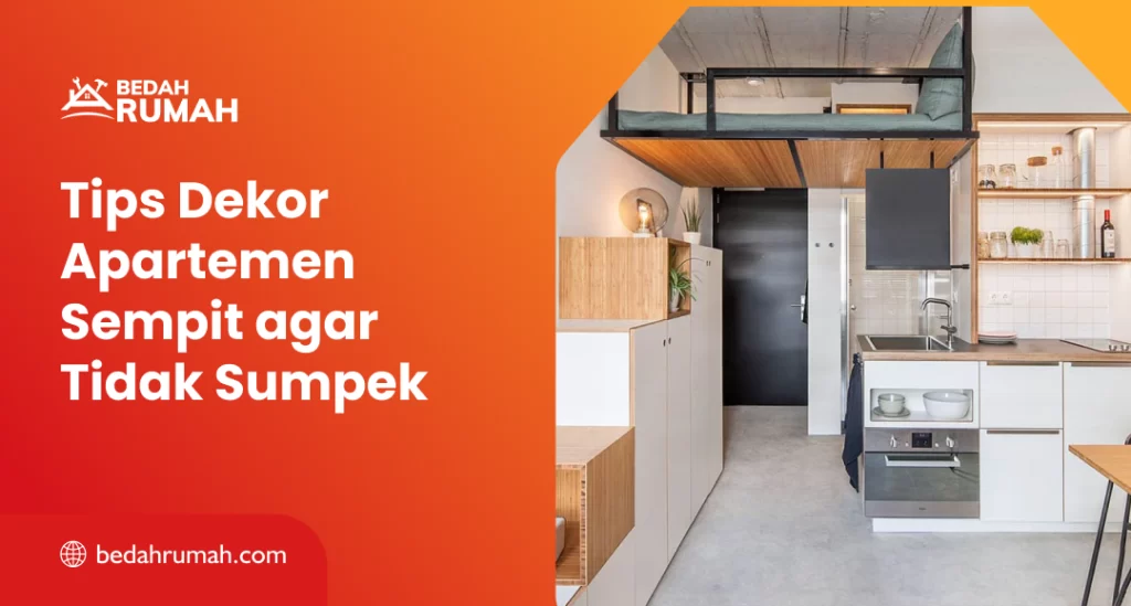 Tips Dekor Apartemen Sempit agar Tidak Sumpek