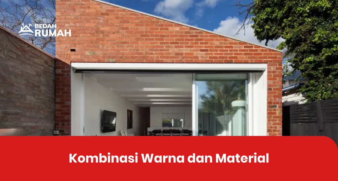 Kombinasi Warna dan Material