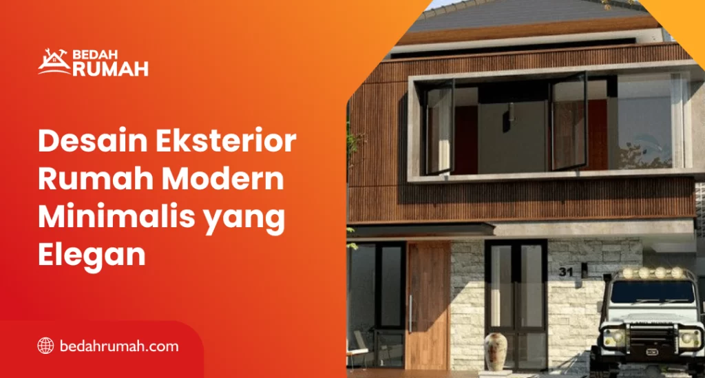 Desain Eksterior Rumah Modern Minimalis yang Elegan
