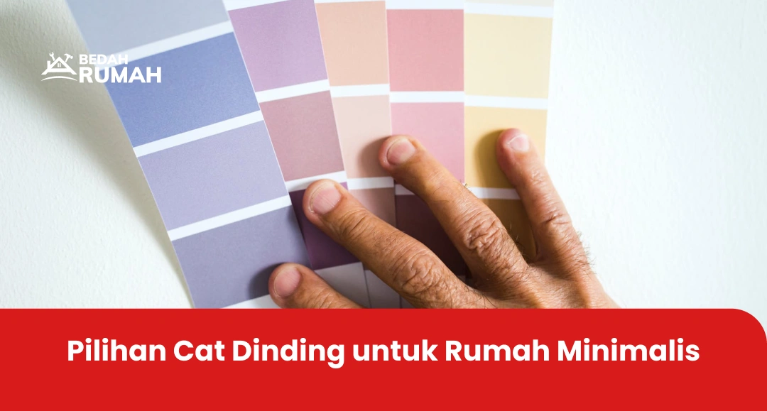 Pilihan Cat Dinding untuk Rumah Minimalis