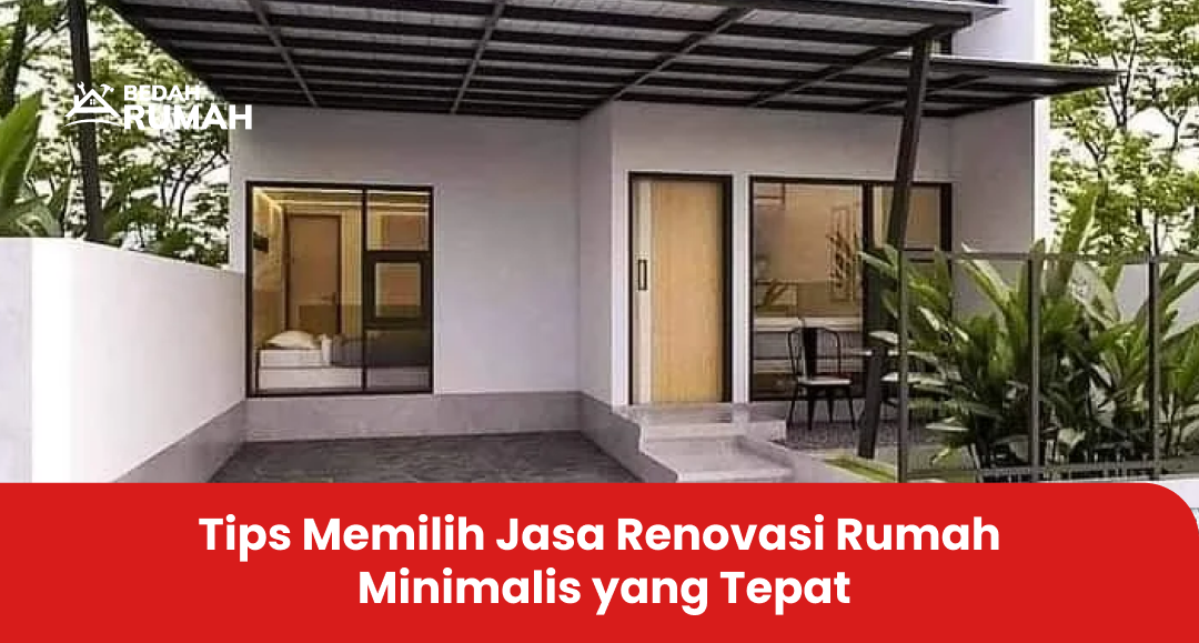 Tips Memilih Jasa Renovasi Rumah yang Tepat