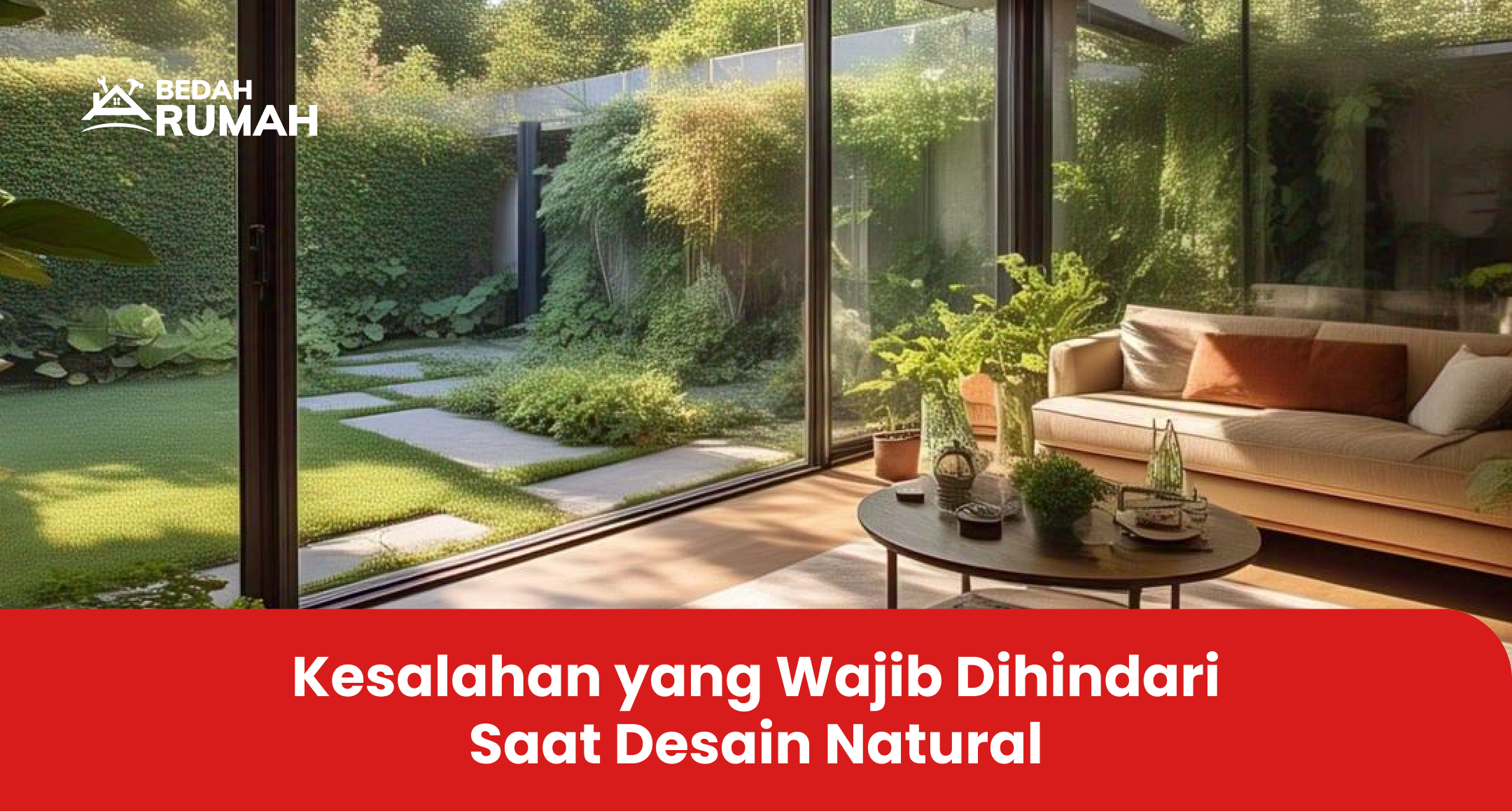 kesalahan_yang_wajib_dihindari_saat_desain_natural