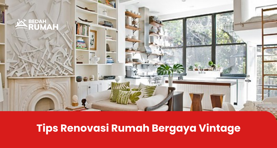 renovasi_rumah_bergaya_vintage_agar_lebih_artistik 4