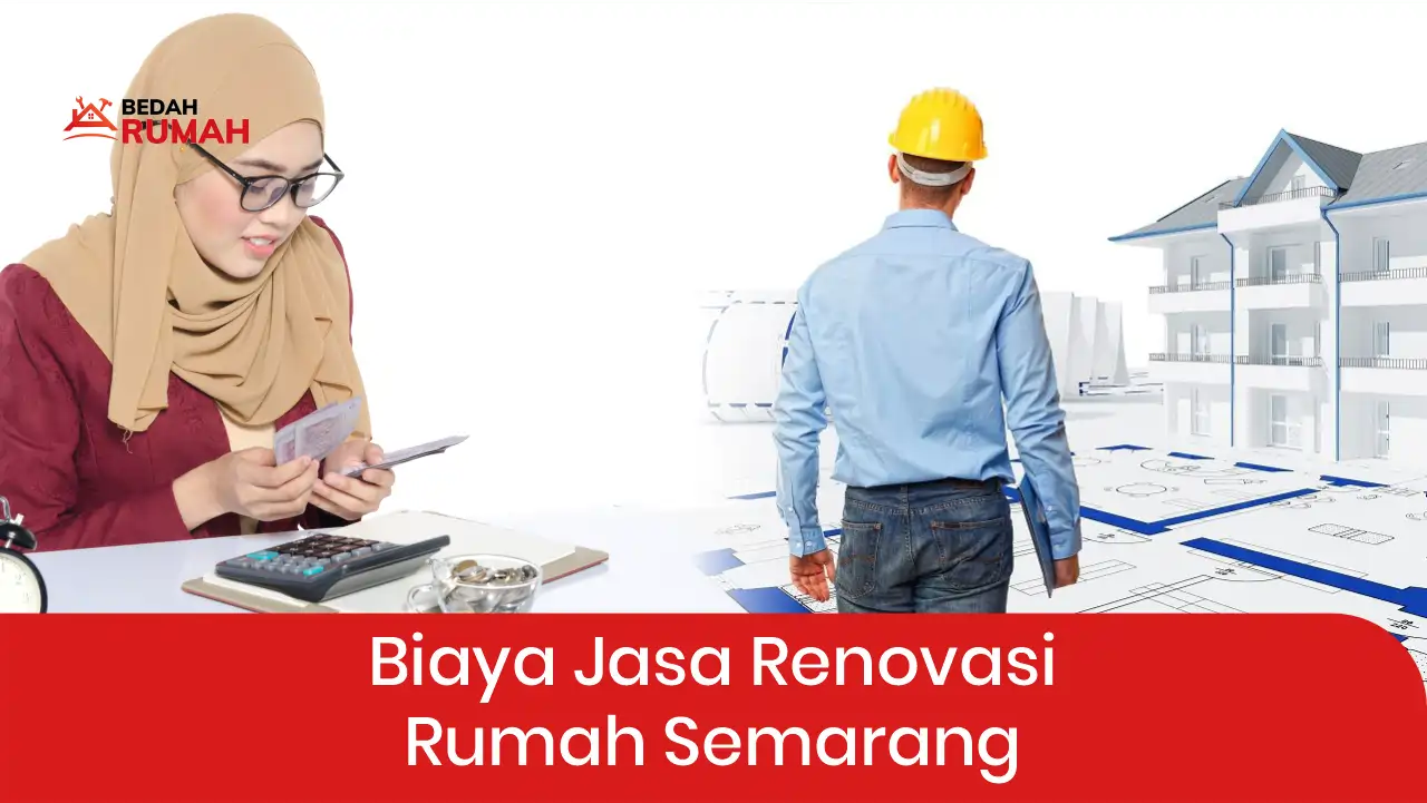 Biaya Jasa Renovasi Rumah Semarang